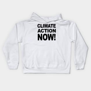 CLIMATE ACTION NOW! Kids Hoodie